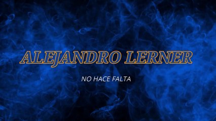 Alejandro Lerner - No hace falta (KARAOKE)