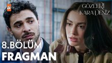 Gözleri Karadeniz 8.Bölüm - Gözleri Karadeniz - Sezon 1 - Bölüm 8 - Fragman VCRH STCRH