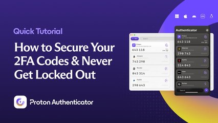 Proton Authenticator Tutorial How to Secure Your 2FA Codes & Never Get Locked Out of Your Account