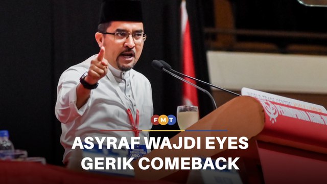 Asyraf Wajdi may find his break in Gerik, say analysts