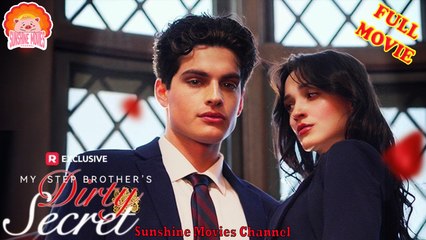 💖My Step Brother's Dirty Secret #Full 🐽 Top Movie 2025 - Sunshine Movies Channel