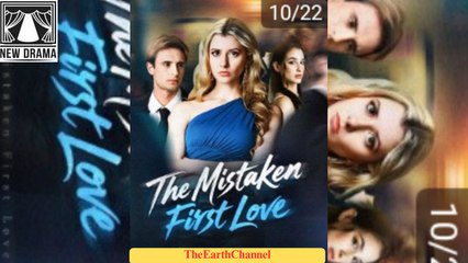 🍏💙🏴🔥 10.24 🌹 10.27 The Mistaken First Love dailymotion 🌍 x9s5g8e