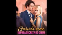 Grávida como Esposa Secreta do Chefe
