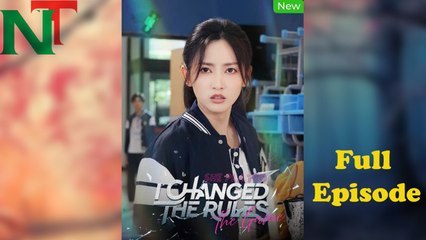 She Played I Changed The Rules - Full Episodes