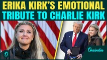 ‘Happy Birthday, DADDY’: Erika Kirk Breaks Down in Tears As She Reads Daughter's Message for Charlie
