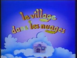 Le Village dans les nuages - generique debut