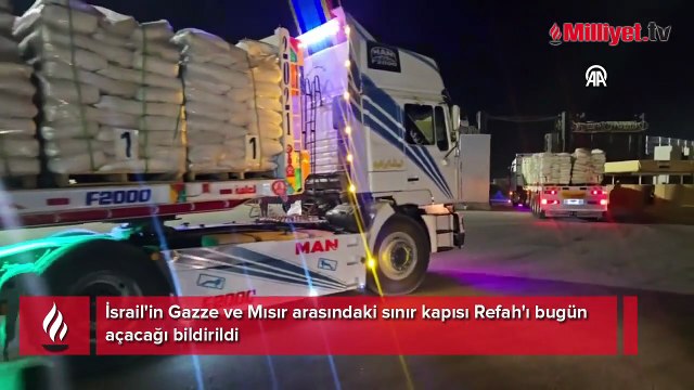 İsrail, Refah Sınır Kapısı'nı açıyor