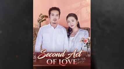 Second Act of Love Chinese Short Drama