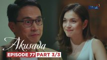 Akusada: Carolina decides to give Dennis a chance! (Episode 77 - Part 3/3)