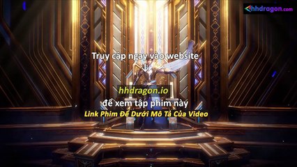 Thần Ấn Vương Toạ Tập 181 Vietsub Thuyết Minh