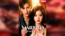 Married to the Last God - Full 2025