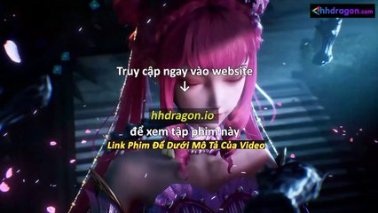 Thần Ấn Vương Toạ Tập 183 Vietsub Thuyết Minh