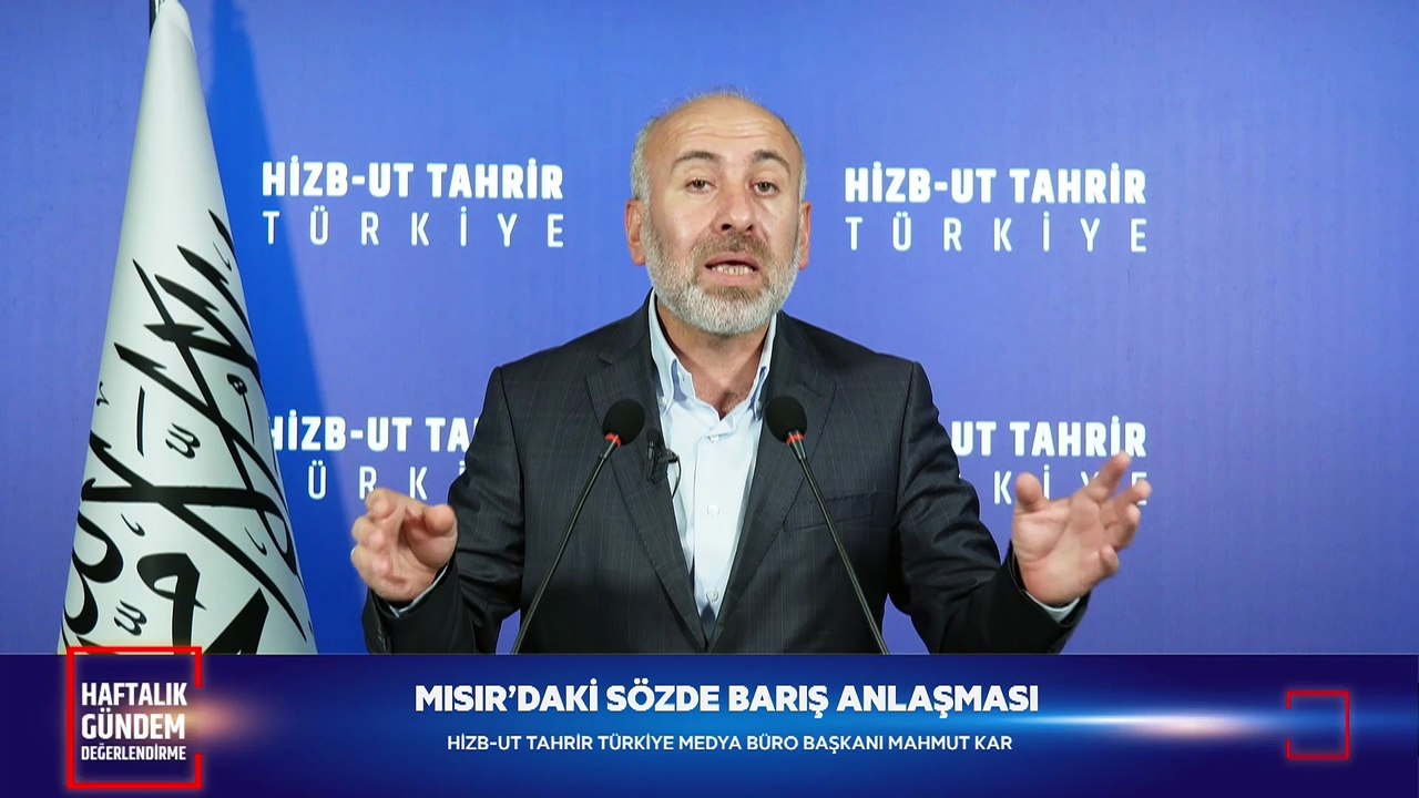 Hizb-ut Tahrir Türkiye Gündem Değerlendirme - 14 Ekim 2025