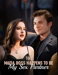 The Mafia Boss Happens to Be My Sex Partner- Drama FULL MOVIES ENGLISH SUB