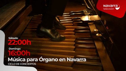 La mejor música para órgano este fin de semana en Navarra Televisión
