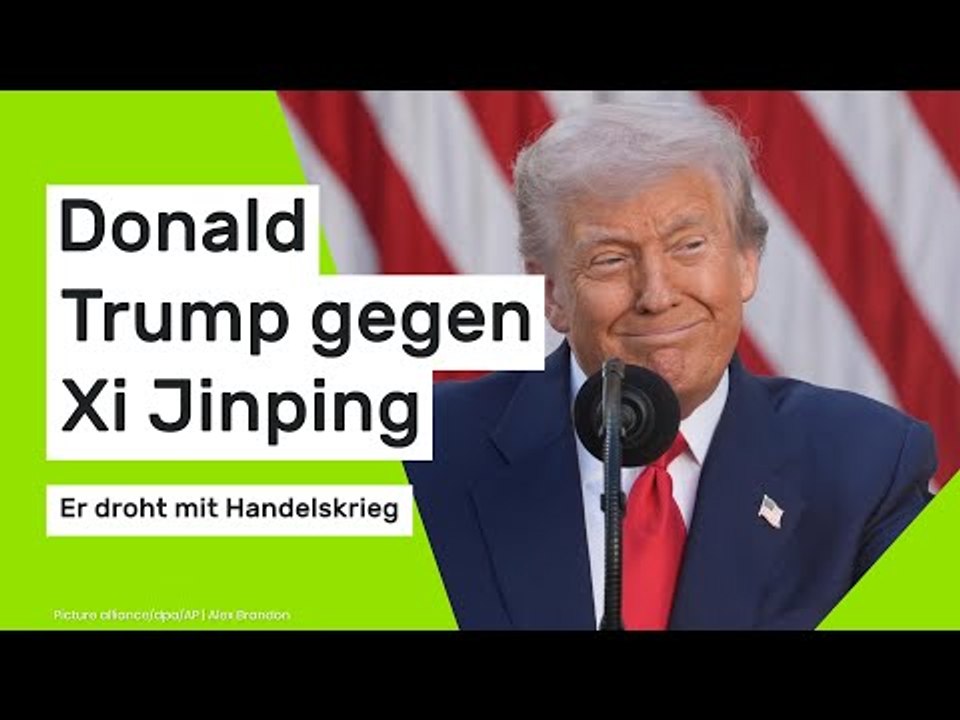 Donald Trump gegen Xi Jinping: Er droht mit Handelskrieg - China-Airlines aus Luftraum verdrängen