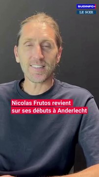 Nicolas Frutos revient sur ses débuts à Anderlecht