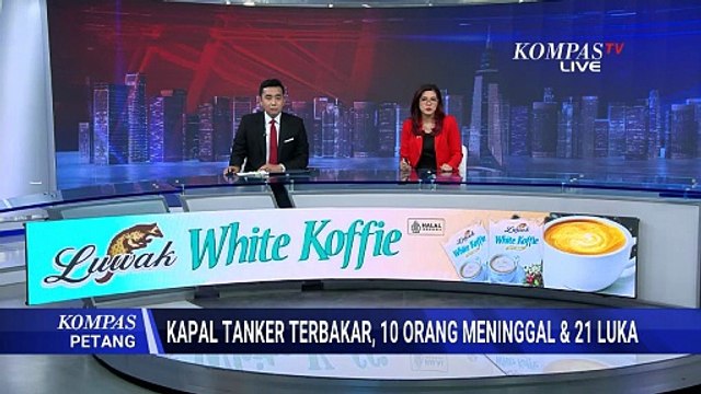 Terbaru! Fakta Kapal Tanker MT Federal II Terbakar di Batam Tewaskan 10 Orang | KOMPAS PETANG