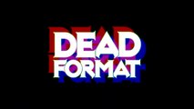 Dead Format Official Demo Launch Trailer