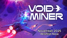 Void Miner Official Release Date Trailer