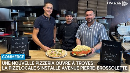 Une nouvelle pizzeria ouvre à Troyes : la Pizz’locale s’installe avenue Pierre-Brossolette