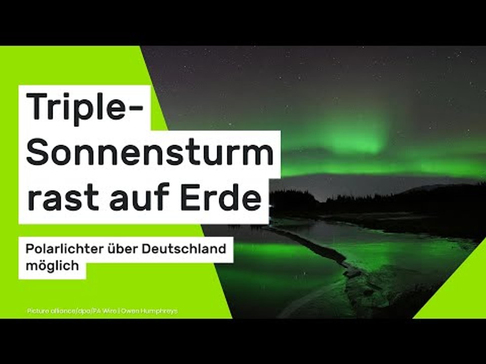 NOAA gibt Warnung heraus: Triple-Sonnensturm rast auf Erde - Polarlichter über Deutschland möglich