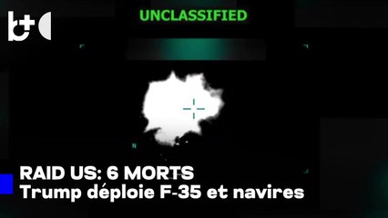 Trump « attaque » le Venezuela / Un bateau de drogue explose, six morts