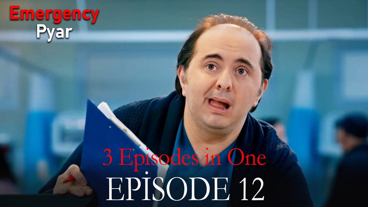 Emergency Pyar Episode 12 (3 EPISODES IN ONE)