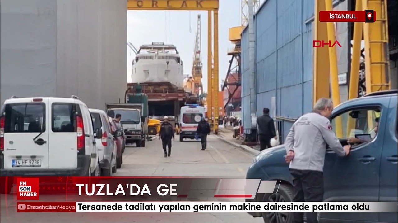 İstanbul Tuzla'da gemide patlama