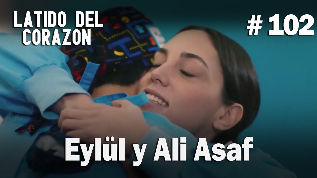Eylül y Ali Asaf #102 - Latido Del Corazon