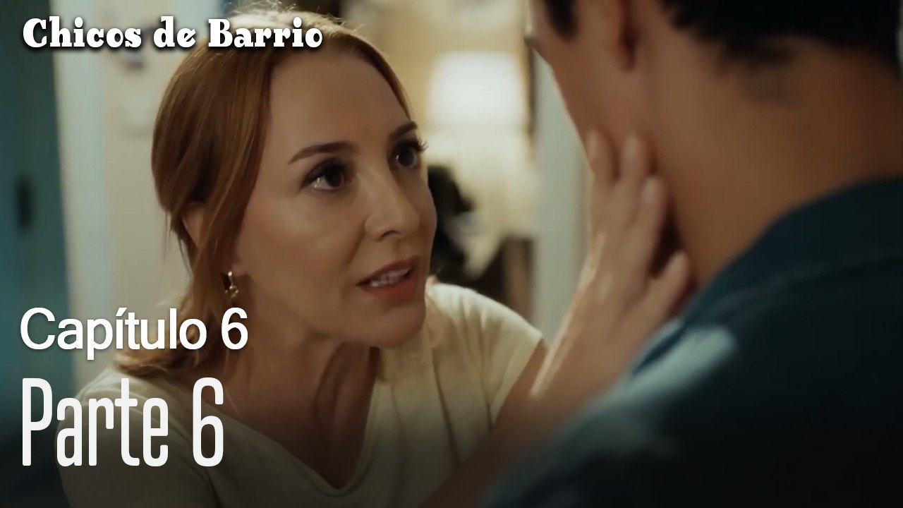 Capitulo 6 parte 6-Chicos Barrrio