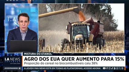 Samy Dana: Produtores dos EUA querem aumento da mistura de etanol para 15% | IA NEWS