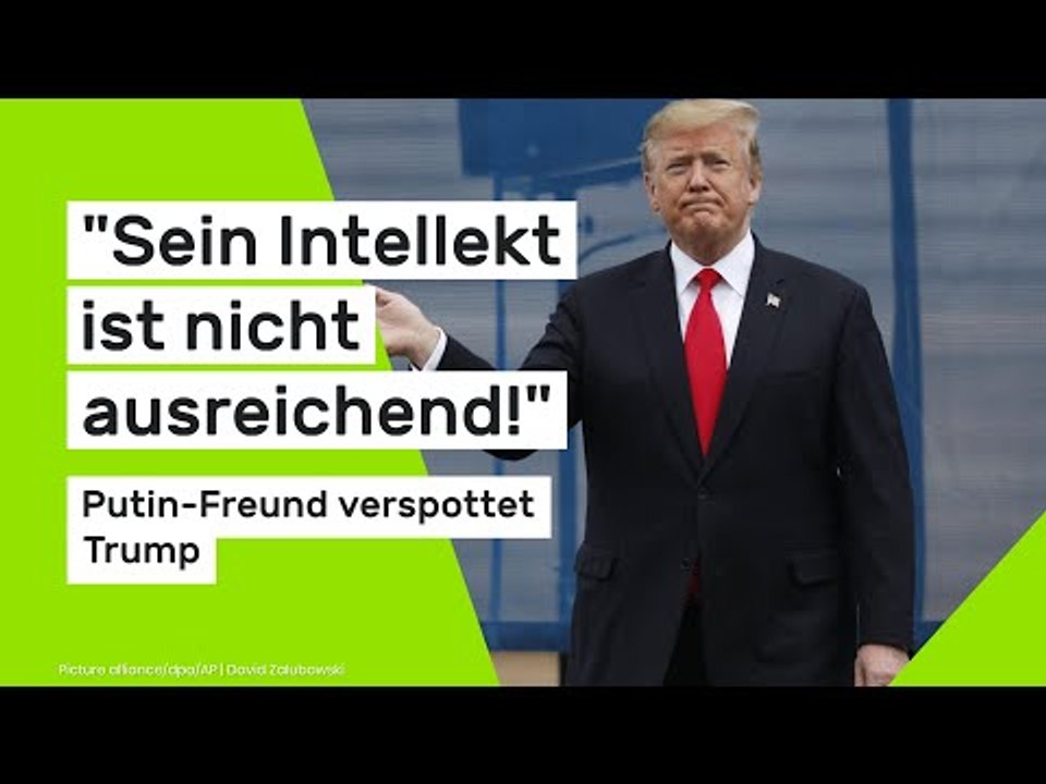 "Sein Intellekt ist nicht ausreichend!" Putin-Freund verspottet Trump