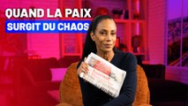 Christine Kelly : «Quand la paix surgit du chaos»