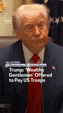 Trump ‘Wealthy Gentleman’ Offered to Pay US Troops