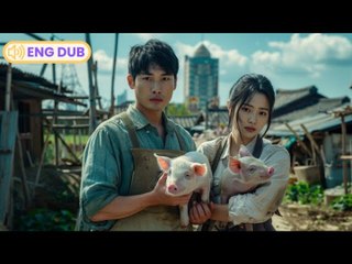 Hog Farm Boss’ Romance – FULL MOVIE [Eng Sub]