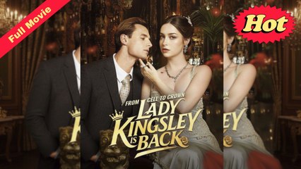 [English Movie Full] From Cell To Crown Lady Kingsley Is Back (Completed) 2025