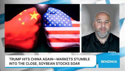 Trump Hits China Again—Markets Stumble Into The Close, Soybean Stocks Soar