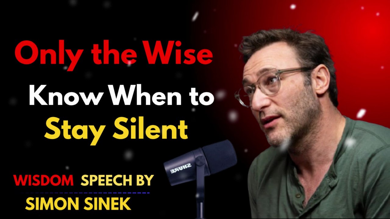 Stop Talking in These Moments If You Want Respect | Motivational Speech | Simon Sinek: