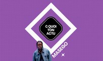 C Quoi ton Actu - Masego