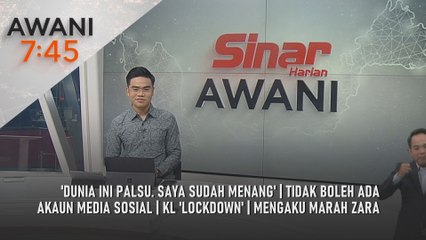 AWANI 7:45 [15/10/2025] – 'Dunia ini palsu. Saya sudah menang' | Tidak boleh ada akaun media sosial | KL 'lockdown' | Mengaku marah Zara