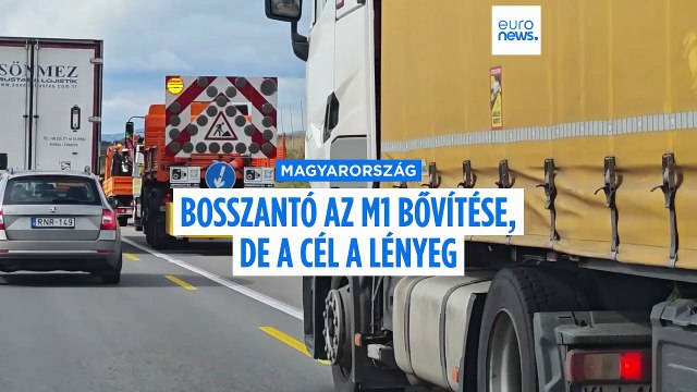 Magyarország legmodernebb autópályája lesz az M1-es és ezért meg kell szenvedni