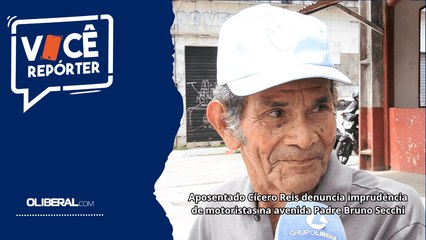 Aposentado Cícero Reis denuncia imprudência de motoristas na avenida Padre Bruno Secchi