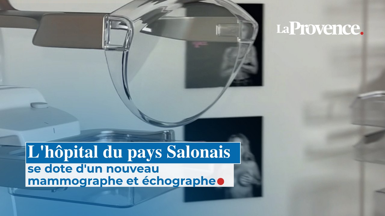 L'hôpital du Pays salonais se dote d'un nouveau mammographe et échographe