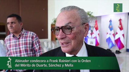 Abinader condecora a Frank Rainieri con la Orden del Mérito de Duarte, Sánchez y Mella