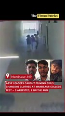 ABVP Leaders Caught Filming Girls Changing Clothes at Mandsaur College Fest — 3 Arrested, 1 on the Run!