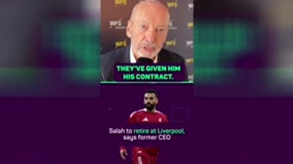 Salah will never leave Liverpool, says ex-CEO