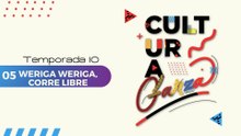 05 WERIGA WERIGA, CORRE LIBRE