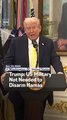 Trump US Military Not Needed To Disarm Hamas