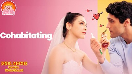 💖Cohabinating Lover #Full 🐽 Top Movie 2025 - Sunshine Movies Channel